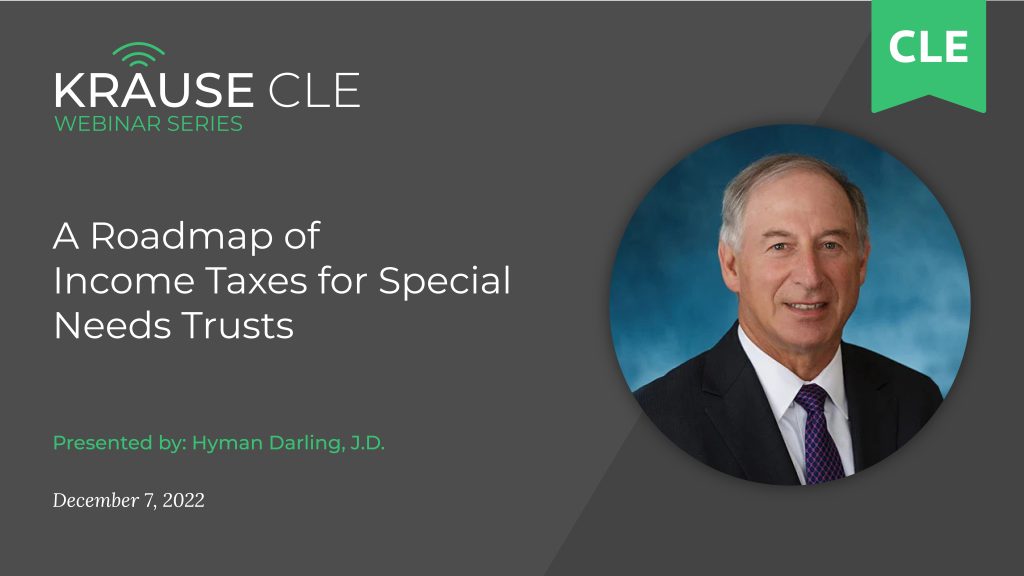 A Roadmap of Income Taxes for Special Needs Trusts