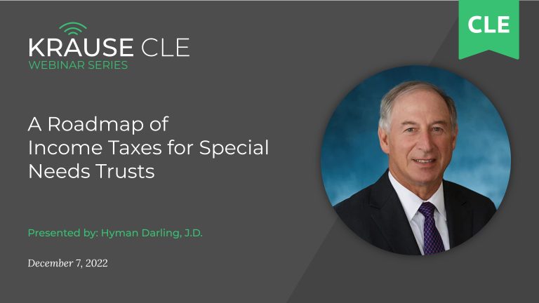 A Roadmap of Income Taxes for Special Needs Trusts