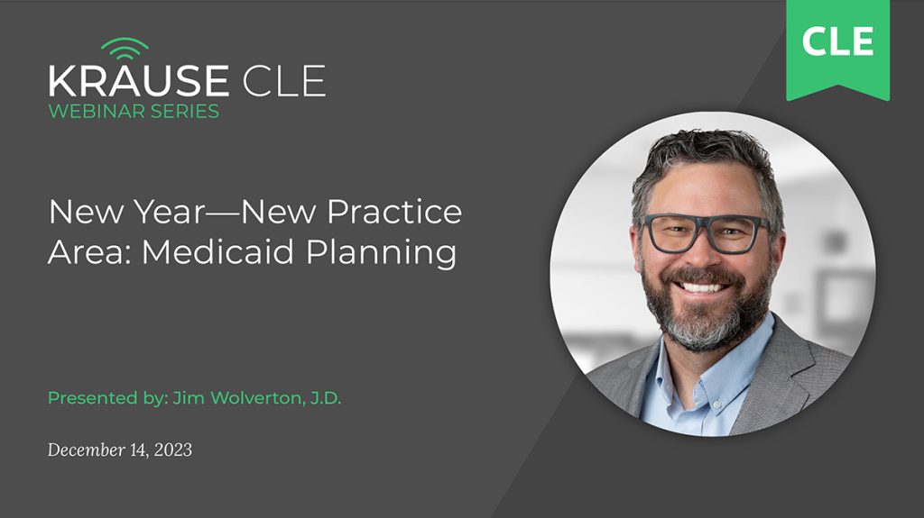 New Year – New Practice Area: Medicaid Planning