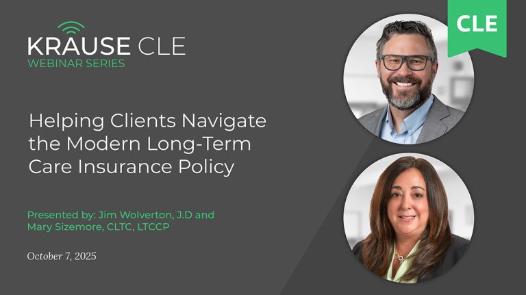 Helping Clients Navigate the Modern Long-Term Care Insurance Policy