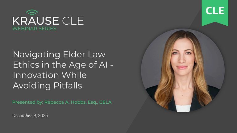 Navigating Elder Law Ethics in the Age of AI: Innovate with Confidence